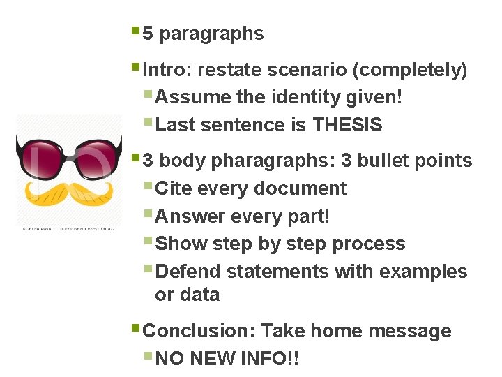 § 5 paragraphs § Intro: restate scenario (completely) § Assume the identity given! §