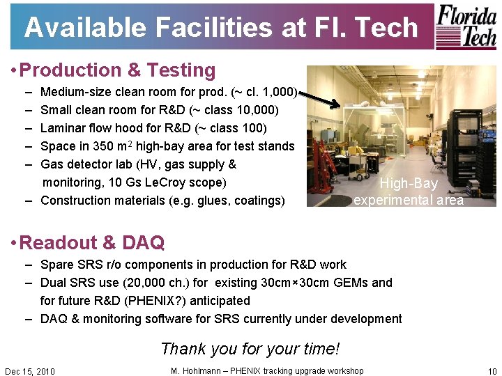Available Facilities at Fl. Tech • Production & Testing – – – Medium-size clean