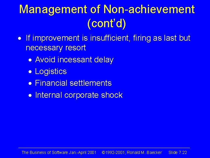 Management of Non-achievement (cont’d) · If improvement is insufficient, firing as last but necessary