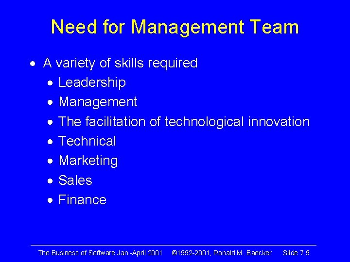 Need for Management Team · A variety of skills required · Leadership · Management