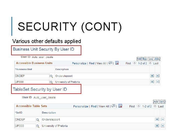 SECURITY (CONT) Various other defaults applied 