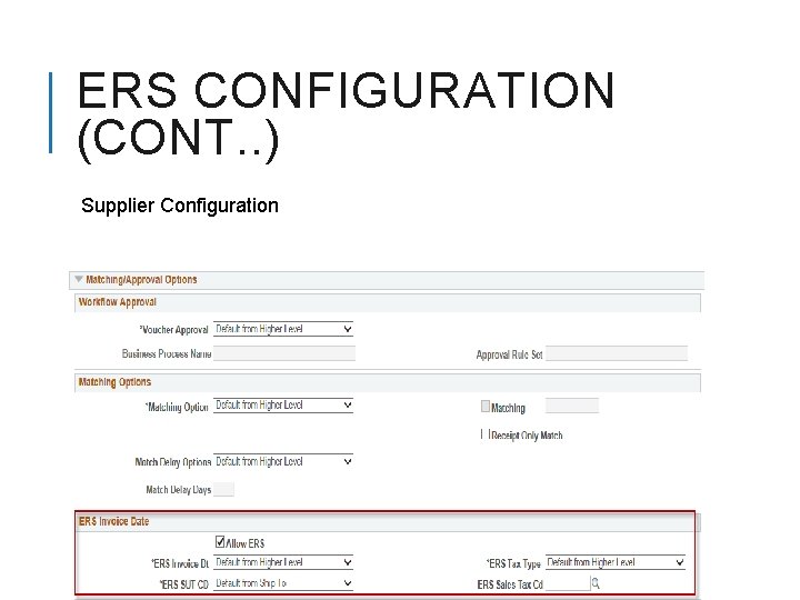 ERS CONFIGURATION (CONT. . ) Supplier Configuration 