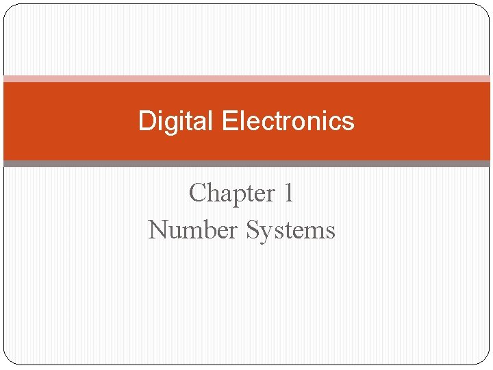 Digital Electronics Chapter 1 Number Systems 