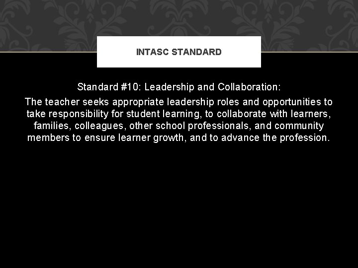 TEACHER INTERVIEWS By Amy Qualkinbush INTASC STANDARD Standard