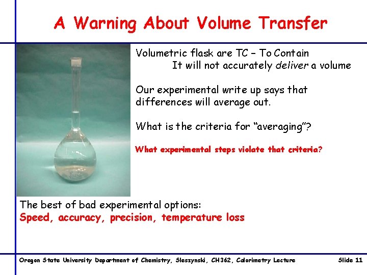 A Warning About Volume Transfer Volumetric flask are TC – To Contain It will A Warning About Volume Transfer Volumetric flask are TC – To Contain It will