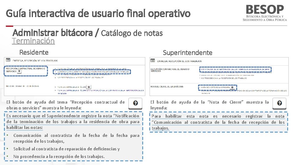 Guía interactiva de usuario final operativo Administrar bitácora / Catálogo de notas Terminación Residente