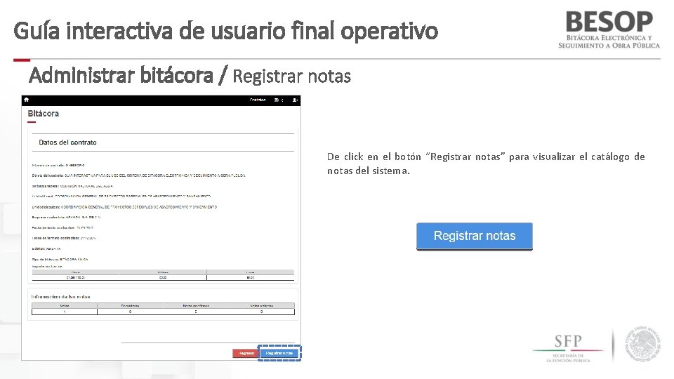 Guía interactiva de usuario final operativo Administrar bitácora / Registrar notas De click en