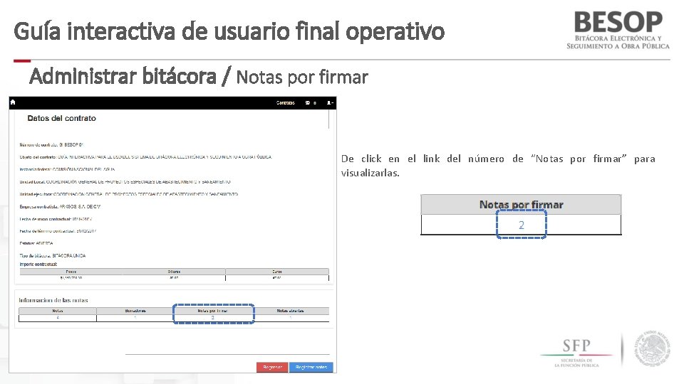 Guía interactiva de usuario final operativo Administrar bitácora / Notas por firmar De click