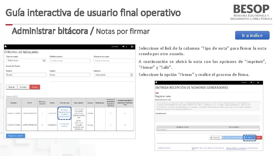 Guía interactiva de usuario final operativo Administrar bitácora / Notas por firmar Ir a