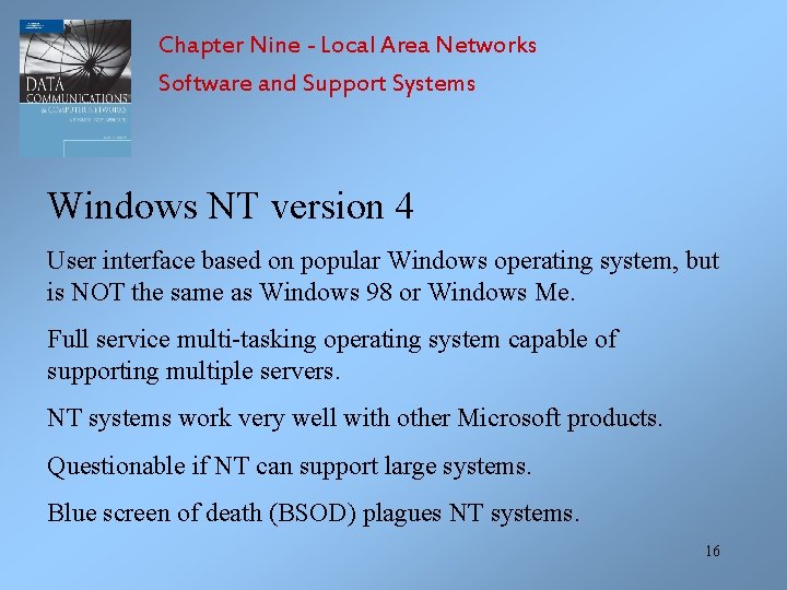 Chapter Nine - Local Area Networks Software and Support Systems Windows NT version 4