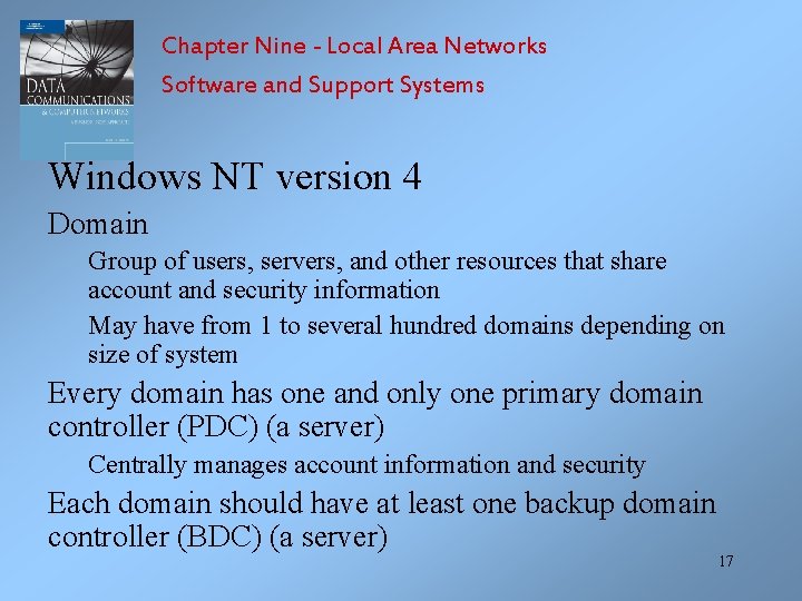 Chapter Nine - Local Area Networks Software and Support Systems Windows NT version 4