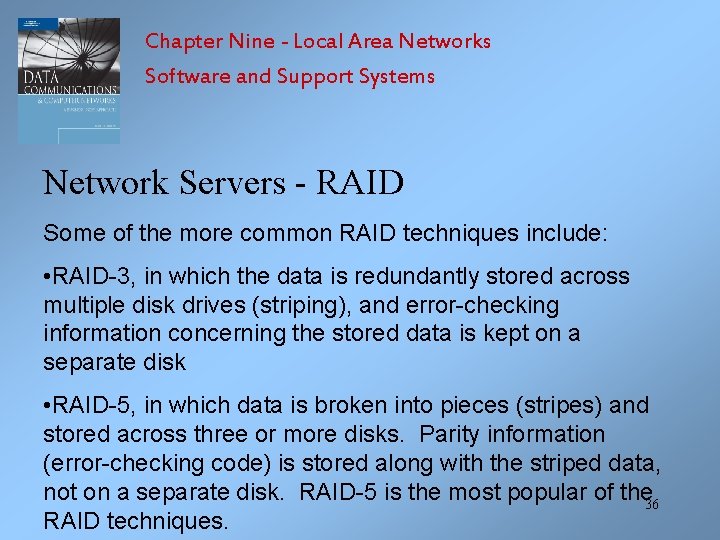 Chapter Nine - Local Area Networks Software and Support Systems Network Servers - RAID