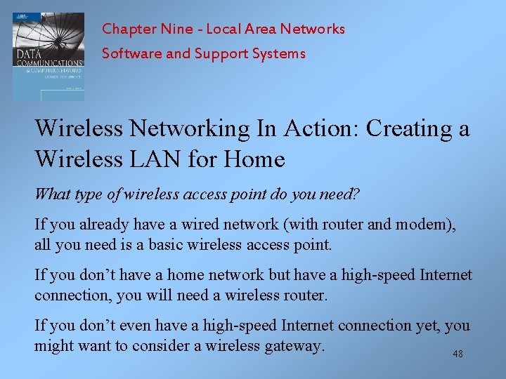 Chapter Nine - Local Area Networks Software and Support Systems Wireless Networking In Action: