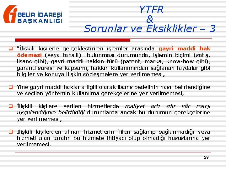 YTFR & Sorunlar ve Eksiklikler – 3 q “İlişkili kişilerle gerçekleştirilen işlemler arasında gayri