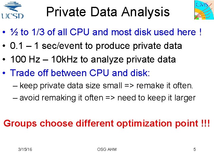 Private Data Analysis • • ½ to 1/3 of all CPU and most disk