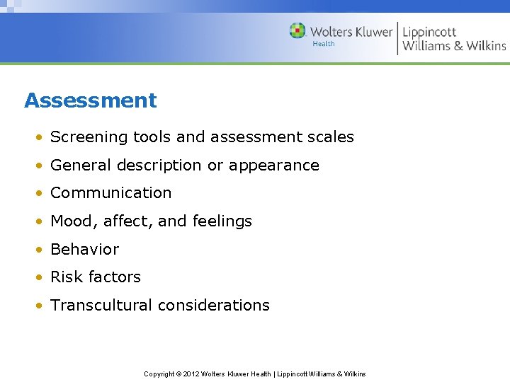 Assessment • Screening tools and assessment scales • General description or appearance • Communication