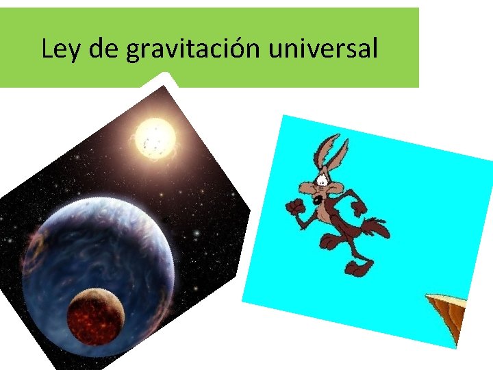 Ley de gravitación universal 