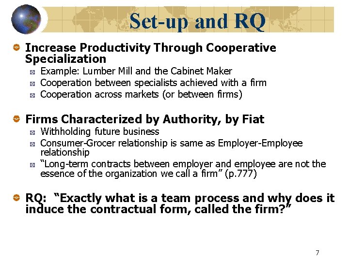 Set-up and RQ Increase Productivity Through Cooperative Specialization Example: Lumber Mill and the Cabinet