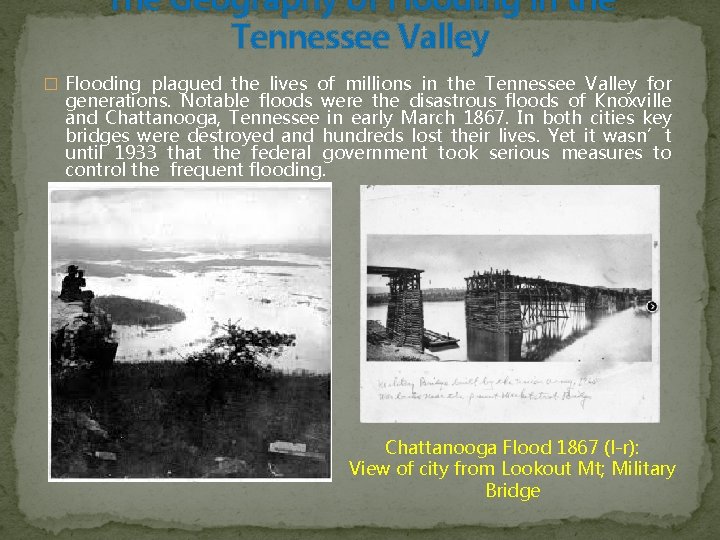 The Geography of Flooding in the Tennessee Valley � Flooding plagued the lives of
