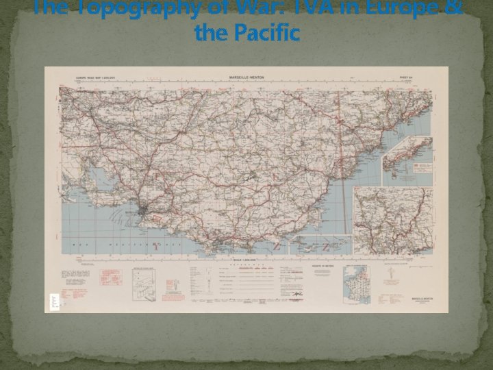 The Topography of War: TVA in Europe & the Pacific 