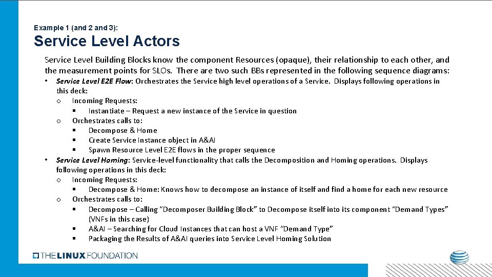 Example 1 (and 2 and 3): Service Level Actors Service Level Building Blocks know