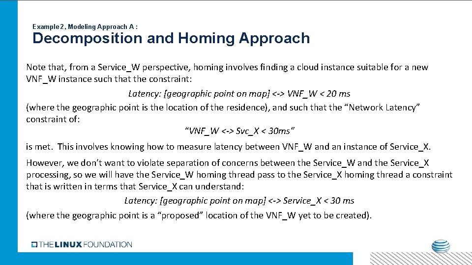 Example 2, Modeling Approach A : Decomposition and Homing Approach Note that, from a