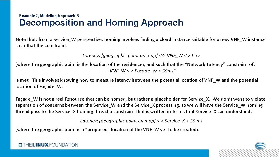 Example 2, Modeling Approach B: Decomposition and Homing Approach Note that, from a Service_W