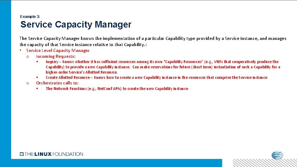 Example 3: Service Capacity Manager The Service Capacity Manager knows the implementation of a Example 3: Service Capacity Manager The Service Capacity Manager knows the implementation of a