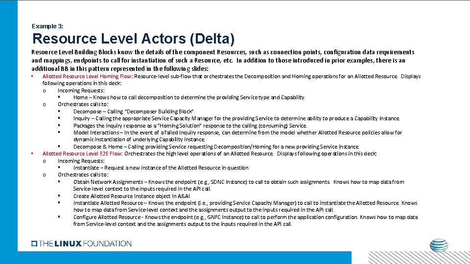 Example 3: Resource Level Actors (Delta) Resource Level Building Blocks know the details of