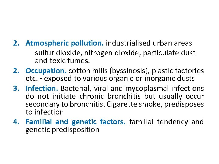 2. Atmospheric pollution. industrialised urban areas sulfur dioxide, nitrogen dioxide, particulate dust and toxic