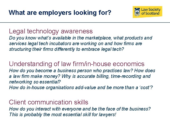 What are employers looking for? Legal technology awareness Do you know what’s available in