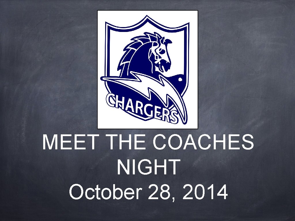 MEET THE COACHES NIGHT October 28, 2014 