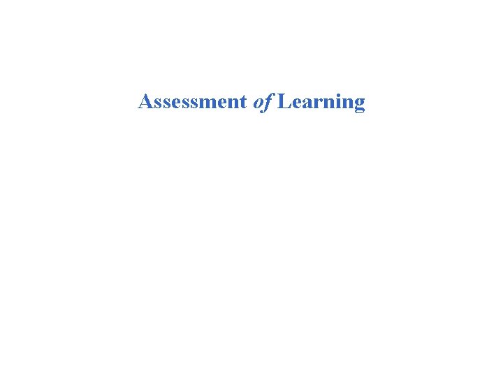 Assessment of Learning 