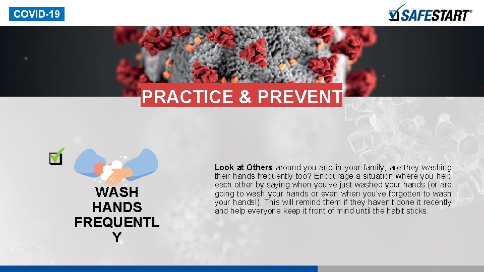 COVID-19 PRACTICE & PREVENT WASH HANDS FREQUENTL Y Look at Others around you and