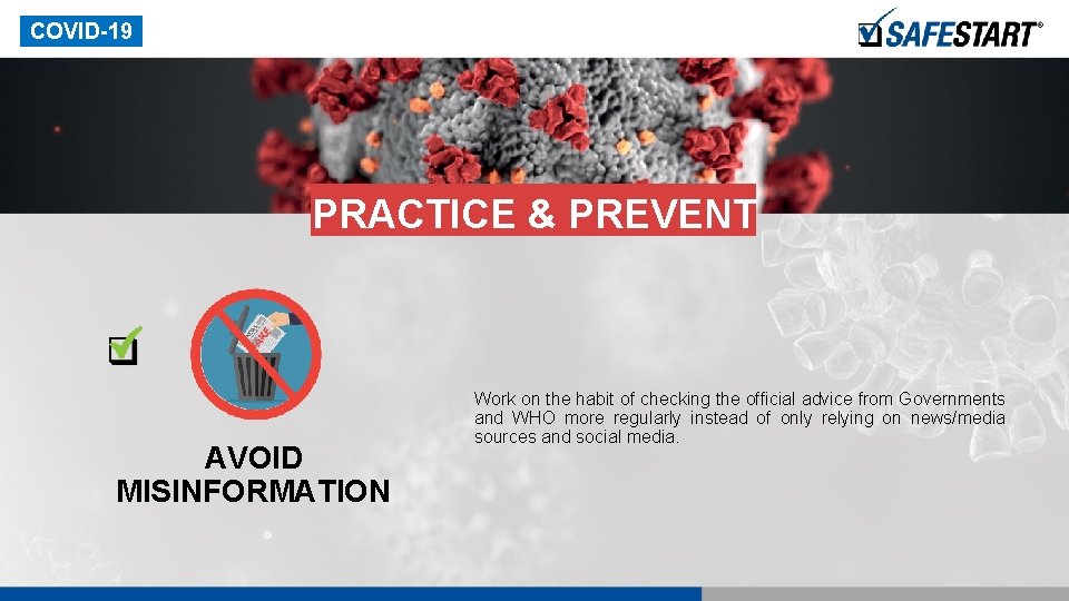 COVID-19 PRACTICE & PREVENT AVOID MISINFORMATION Work on the habit of checking the official