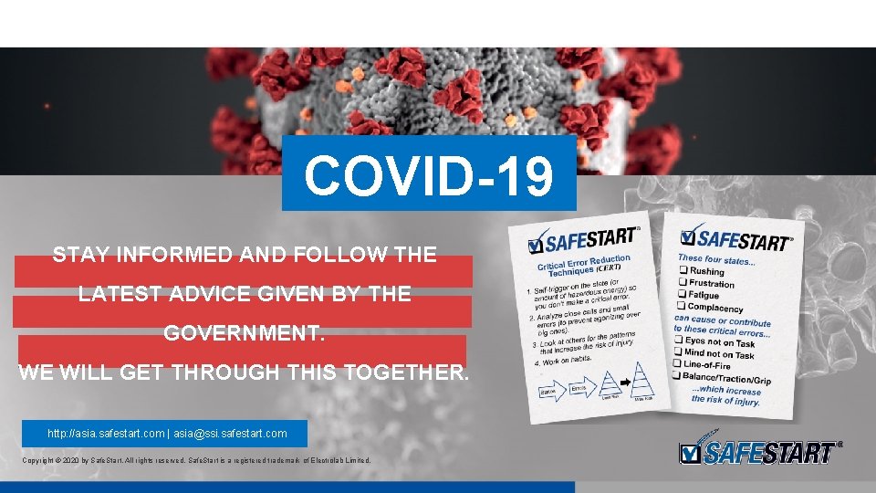 COVID-19 STAY INFORMED AND FOLLOW THE LATEST ADVICE GIVEN BY THE GOVERNMENT. WE WILL