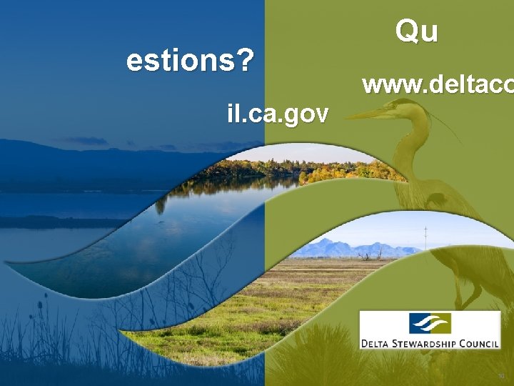 estions? il. ca. gov Qu www. deltaco 10 