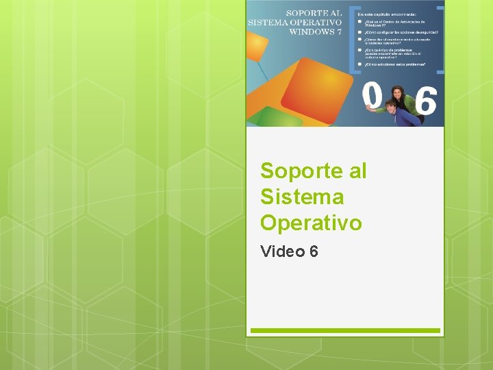 Soporte al Sistema Operativo Video 6 