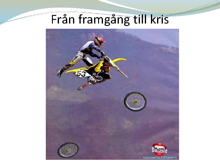 Från framgång till kris 