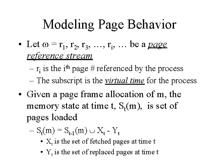 Modeling Page Behavior • Let w = r 1, r 2, r 3, …,