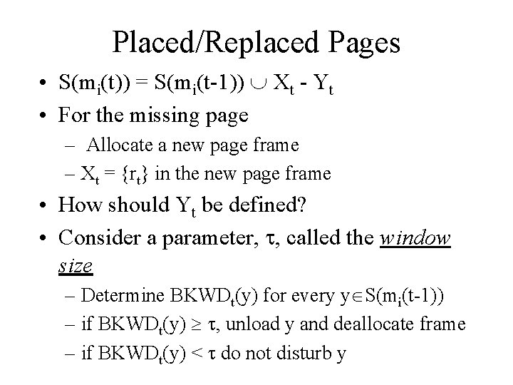 Placed/Replaced Pages • S(mi(t)) = S(mi(t-1)) Xt - Yt • For the missing page