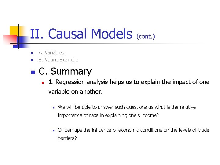 II. Causal Models n A. Variables B. Voting Example n C. Summary n n