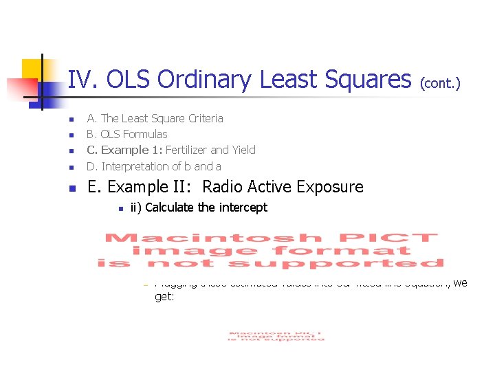 IV. OLS Ordinary Least Squares n A. The Least Square Criteria B. OLS Formulas