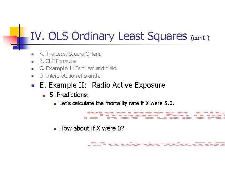 IV. OLS Ordinary Least Squares n A. The Least Square Criteria B. OLS Formulas