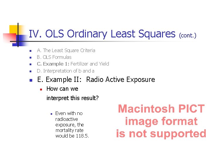 IV. OLS Ordinary Least Squares n A. The Least Square Criteria B. OLS Formulas