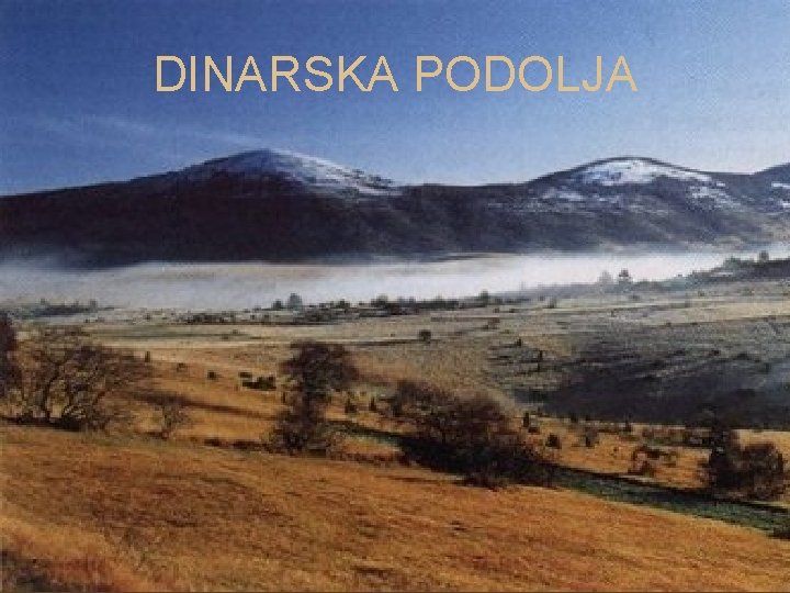 DINARSKA PODOLJA 