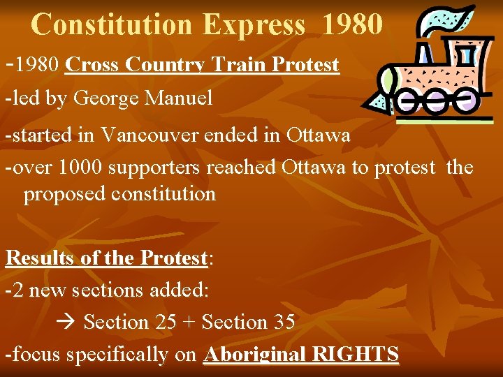 Constitution Express 1980 -1980 Cross Country Train Protest -led by George Manuel -started in