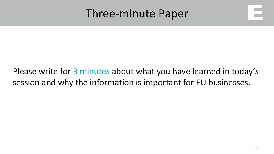 Three-minute Paper Please write for 3 minutes about what you have learned in today’s