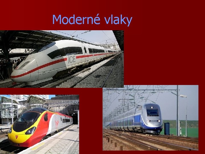 Moderné vlaky 