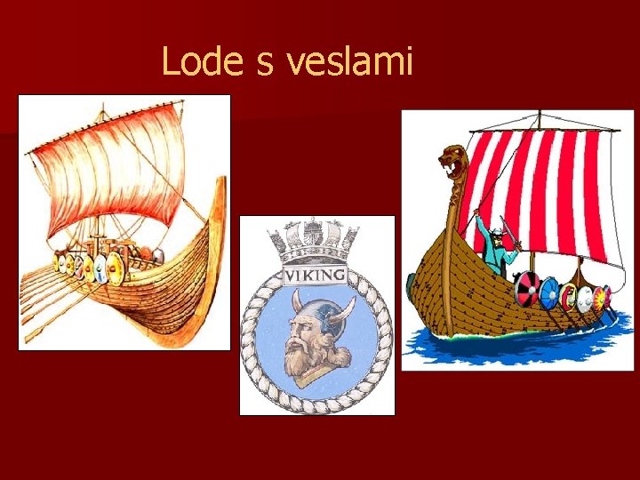 Lode s veslami 